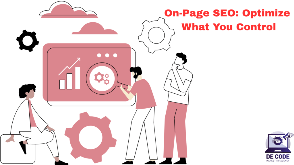 On-Page SEO: Optimize What You Control