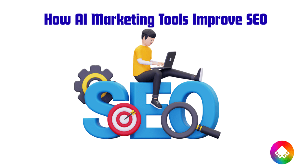 How AI Marketing Tools Improve SEO