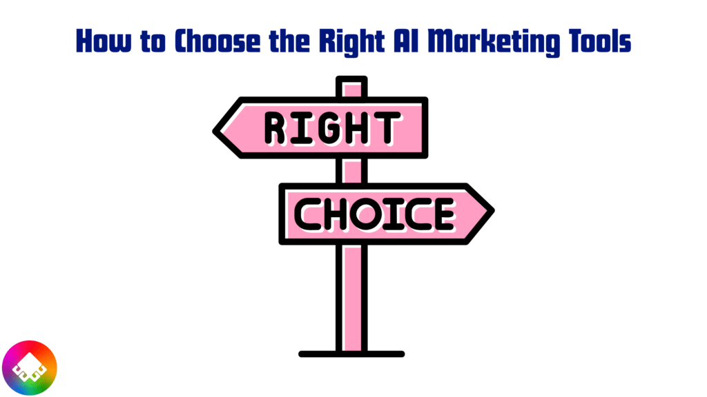 How to Choose the Right AI Marketing Tools